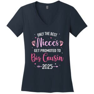 Only The Best Nieces Get Promoted To Big Cousin 2025 Gift Women's V-Neck T-Shirt