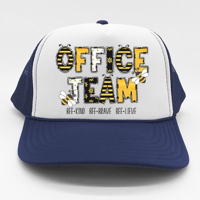 Office Team Bee Kind Brave Believe Trucker Hat