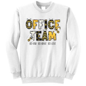 Office Team Bee Kind Brave Believe Sweatshirt