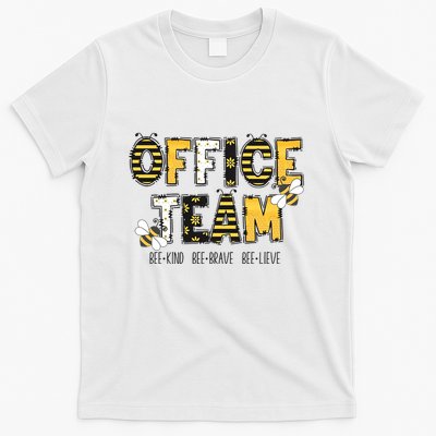 Office Team Bee Kind Brave Believe T-Shirt