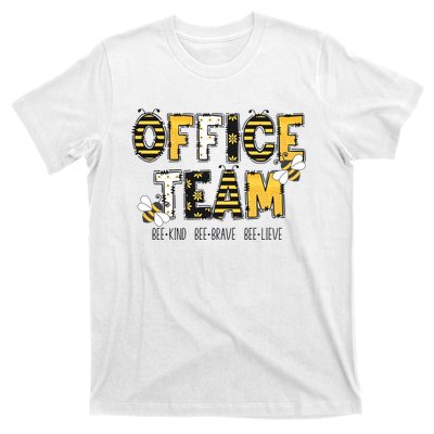 Office Team Bee Kind Brave Believe T-Shirt