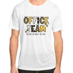 Office Team Bee Kind Brave Believe Adult ChromaSoft Performance T-Shirt