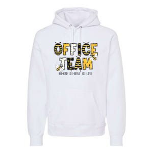 Office Team Bee Kind Brave Believe Premium Hoodie