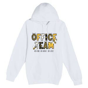 Office Team Bee Kind Brave Believe Premium Pullover Hoodie