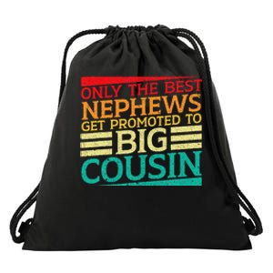 Only The Best Nephews Get Promoted To Big Cousin Future Drawstring Bag