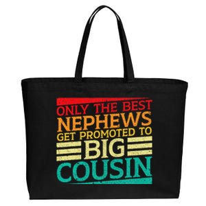 Only The Best Nephews Get Promoted To Big Cousin Future Cotton Canvas Jumbo Tote