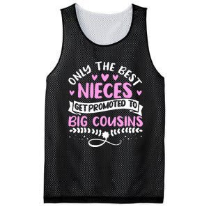 Only The Best Nieces Get Promoted To Big Cousins Family Mesh Reversible Basketball Jersey Tank