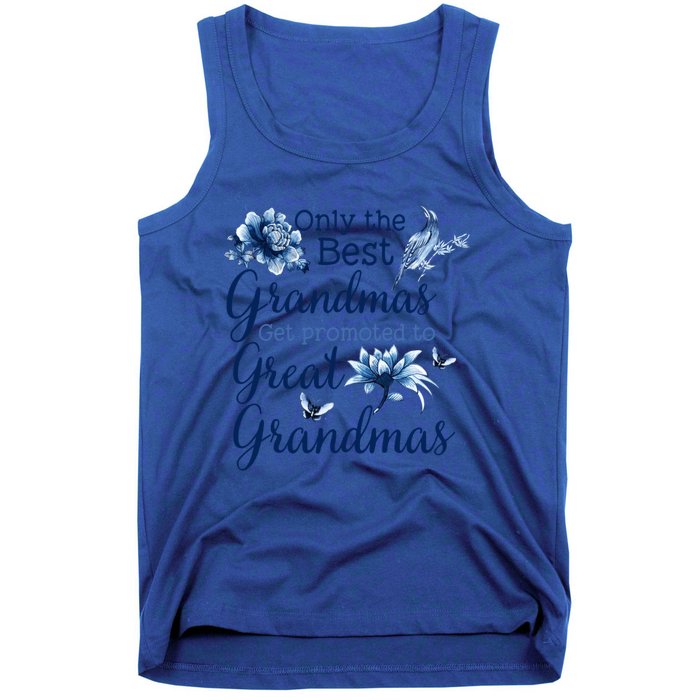 Only The Best Grandmas Get Promoted To Great Grandmas Gift Tank Top