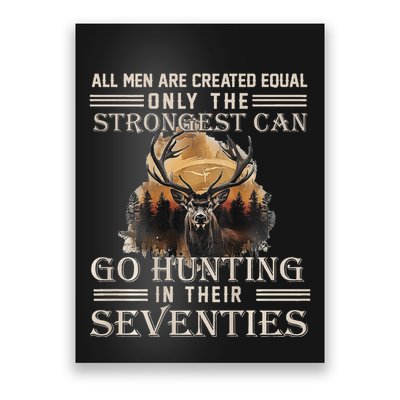 Only The Best Can Still Go Hunting In Their Seventies Poster