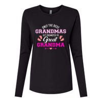 Only The Best Grandmas Get Promoted To Great Grandma TShirt Womens Cotton Relaxed Long Sleeve T-Shirt