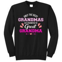 Only The Best Grandmas Get Promoted To Great Grandma TShirt Sweatshirt