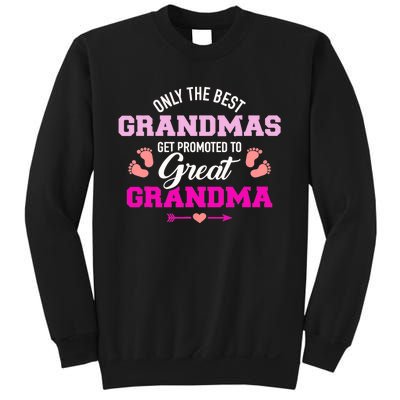 Only The Best Grandmas Get Promoted To Great Grandma TShirt Sweatshirt