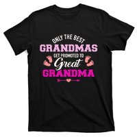 Only The Best Grandmas Get Promoted To Great Grandma TShirt T-Shirt