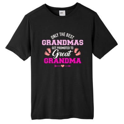 Only The Best Grandmas Get Promoted To Great Grandma TShirt Tall Fusion ChromaSoft Performance T-Shirt