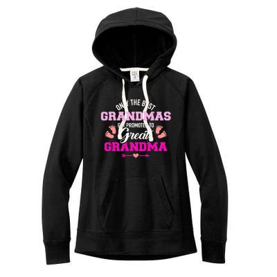 Only The Best Grandmas Get Promoted To Great Grandma TShirt Women's Fleece Hoodie