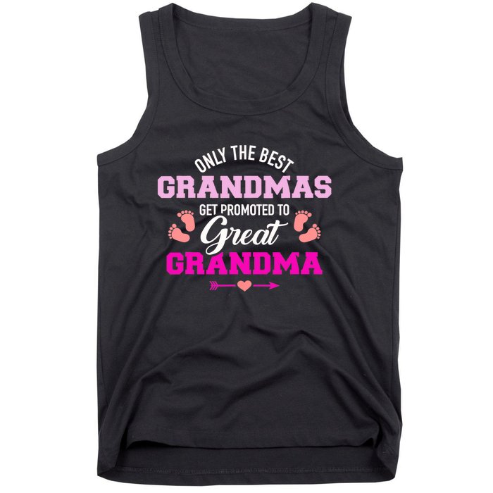 Only The Best Grandmas Get Promoted To Great Grandma TShirt Tank Top