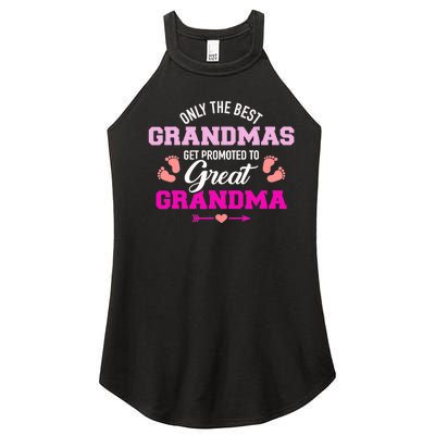 Only The Best Grandmas Get Promoted To Great Grandma TShirt Women's Perfect Tri Rocker Tank