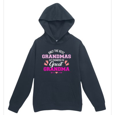 Only The Best Grandmas Get Promoted To Great Grandma TShirt Urban Pullover Hoodie