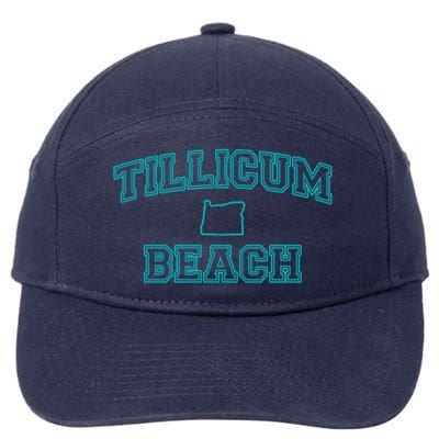 Oregon Tillicum Beach Funny Joke Dad Humor Husband Wife Gift 7-Panel Snapback Hat