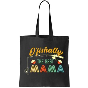 Ofishally The Best Mama Fisherwoman Cute Mom Fishing Gift Tote Bag