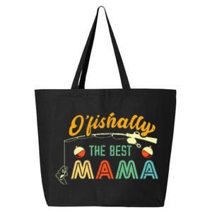 Ofishally The Best Mama Fisherwoman Cute Mom Fishing Gift 25L Jumbo Tote