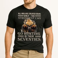 Only The Best Can Still Go Hunting In Their Seventies Performance Shirt