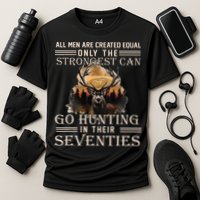 Only The Best Can Still Go Hunting In Their Seventies Performance Shirt