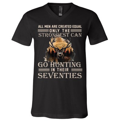 Only The Best Can Still Go Hunting In Their Seventies V-Neck T-Shirt