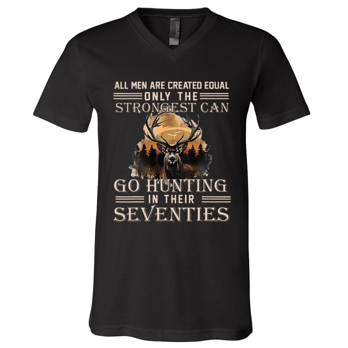 Only The Best Can Still Go Hunting In Their Seventies V-Neck T-Shirt