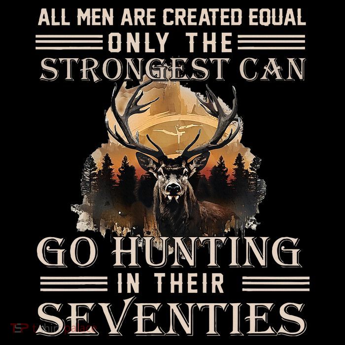 Only The Best Can Still Go Hunting In Their Seventies Button