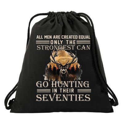 Only The Best Can Still Go Hunting In Their Seventies Drawstring Bag