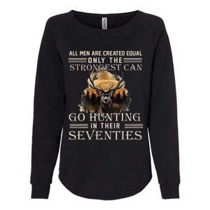 Only The Best Can Still Go Hunting In Their Seventies Womens California Wash Sweatshirt