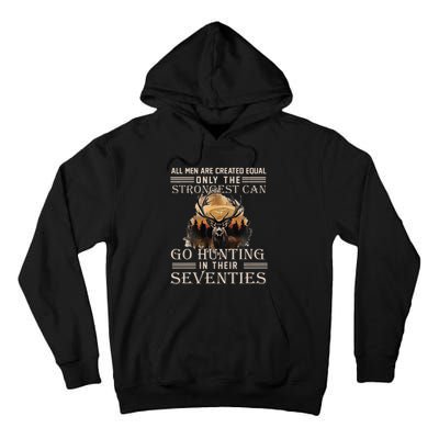 Only The Best Can Still Go Hunting In Their Seventies Tall Hoodie