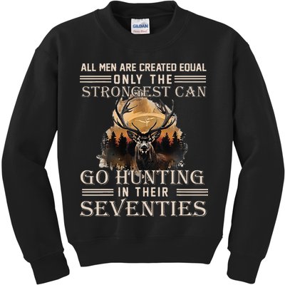 Only The Best Can Still Go Hunting In Their Seventies Kids Sweatshirt