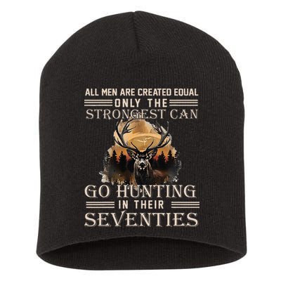 Only The Best Can Still Go Hunting In Their Seventies Short Acrylic Beanie