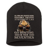 Only The Best Can Still Go Hunting In Their Seventies Short Acrylic Beanie