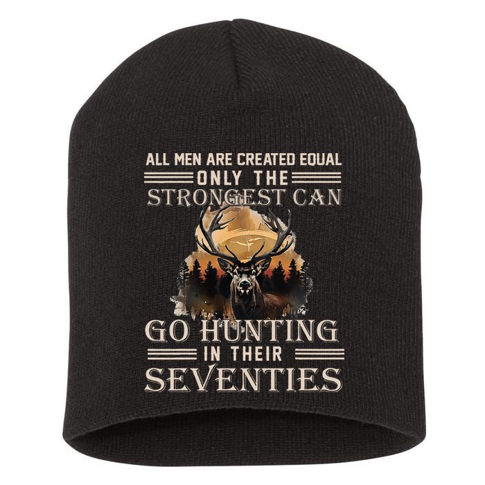 Only The Best Can Still Go Hunting In Their Seventies Short Acrylic Beanie