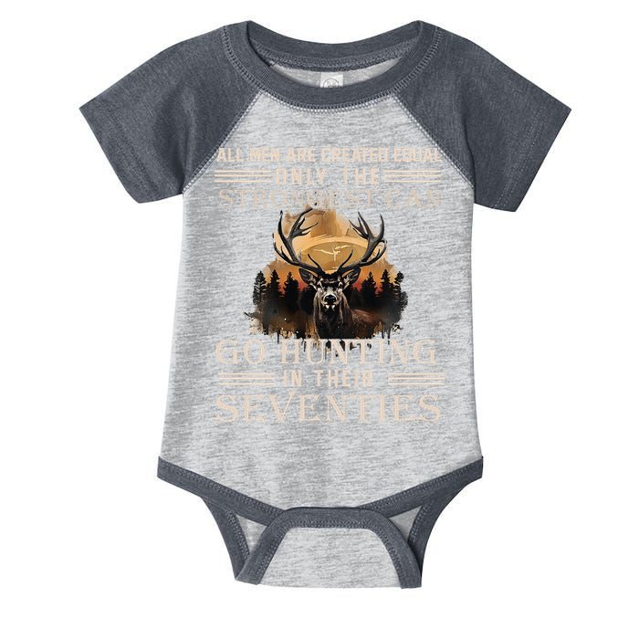 Only The Best Can Still Go Hunting In Their Seventies Infant Baby Jersey Bodysuit