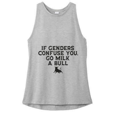 On The Back If Genders Confuse You Go Milk A Bull Meme Ladies PosiCharge Tri-Blend Wicking Tank