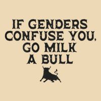 On The Back If Genders Confuse You Go Milk A Bull Meme Bag