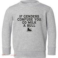 On The Back If Genders Confuse You Go Milk A Bull Meme Toddler Sweatshirt