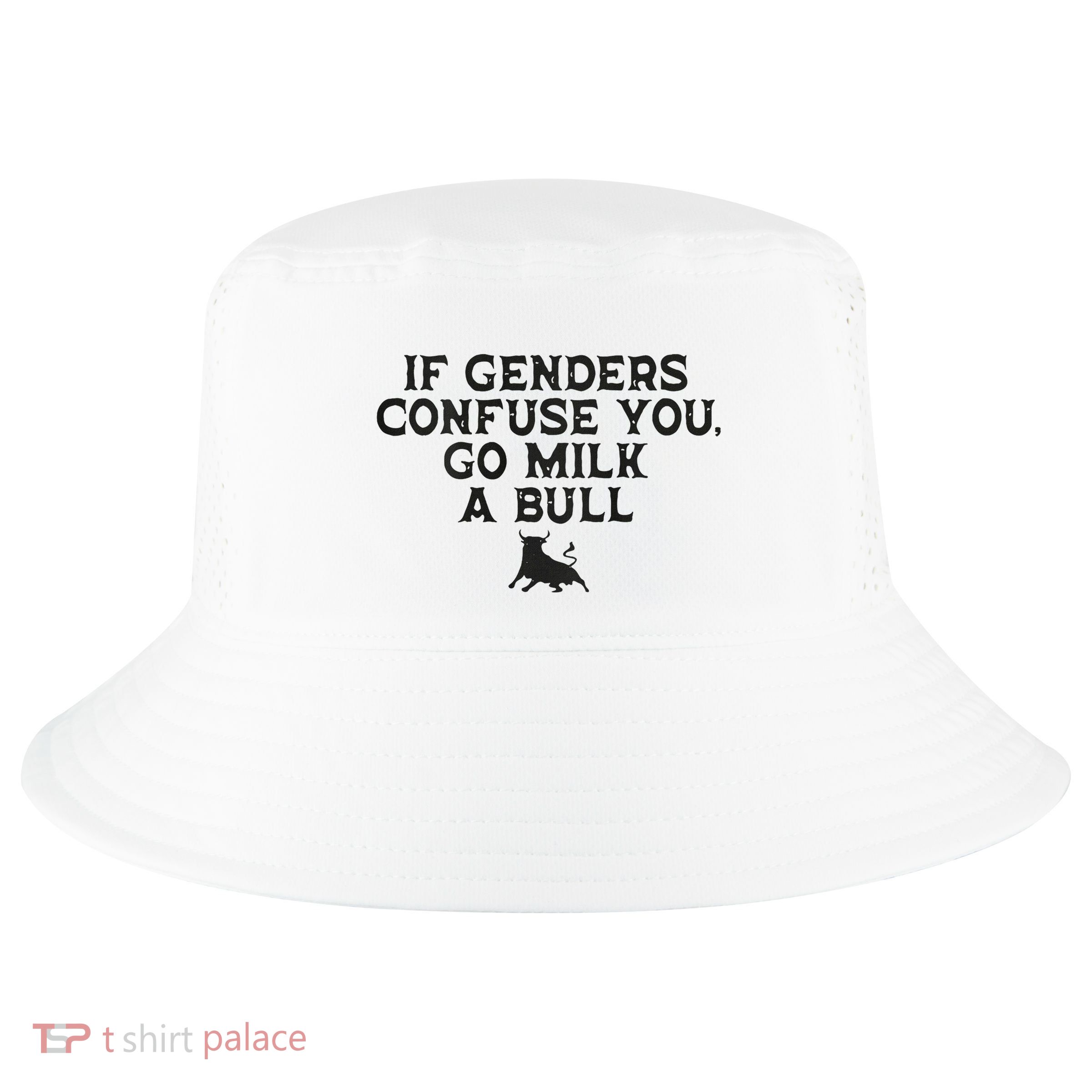 On The Back If Genders Confuse You Go Milk A Bull Meme Cool Comfort Performance Bucket Hat