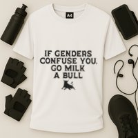 On The Back If Genders Confuse You Go Milk A Bull Meme Performance Shirt