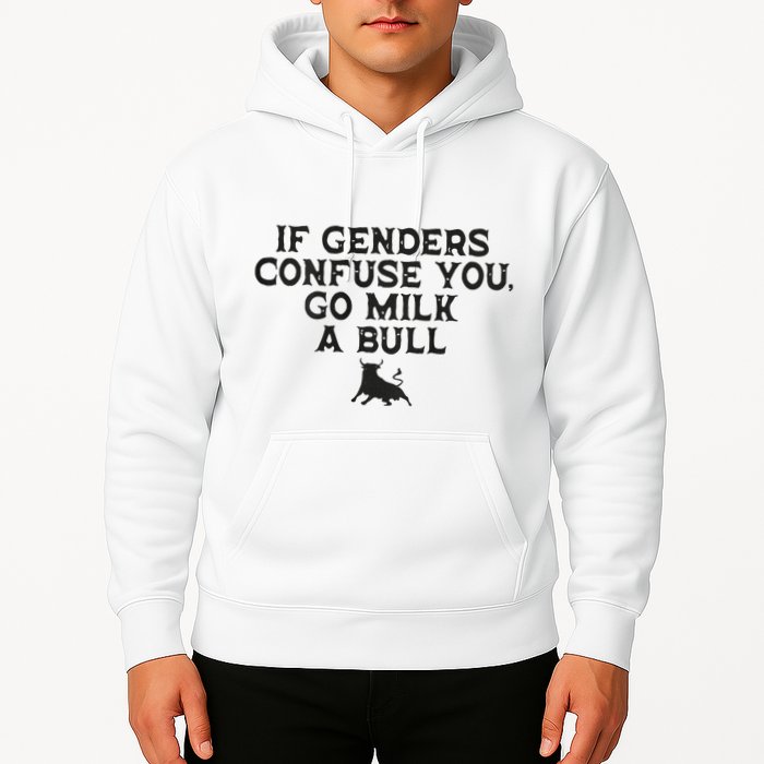 On The Back If Genders Confuse You Go Milk A Bull Meme Hoodie
