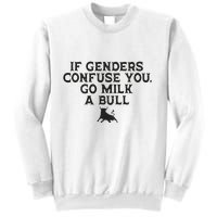 On The Back If Genders Confuse You Go Milk A Bull Meme Sweatshirt