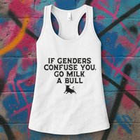 On The Back If Genders Confuse You Go Milk A Bull Meme Womens Tank Top