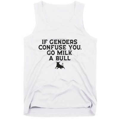 On The Back If Genders Confuse You Go Milk A Bull Meme Tank Top