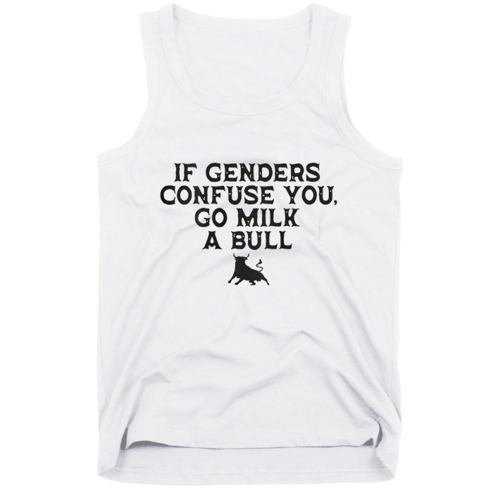 On The Back If Genders Confuse You Go Milk A Bull Meme Tank Top