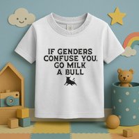 On The Back If Genders Confuse You Go Milk A Bull Meme Toddler T-Shirt