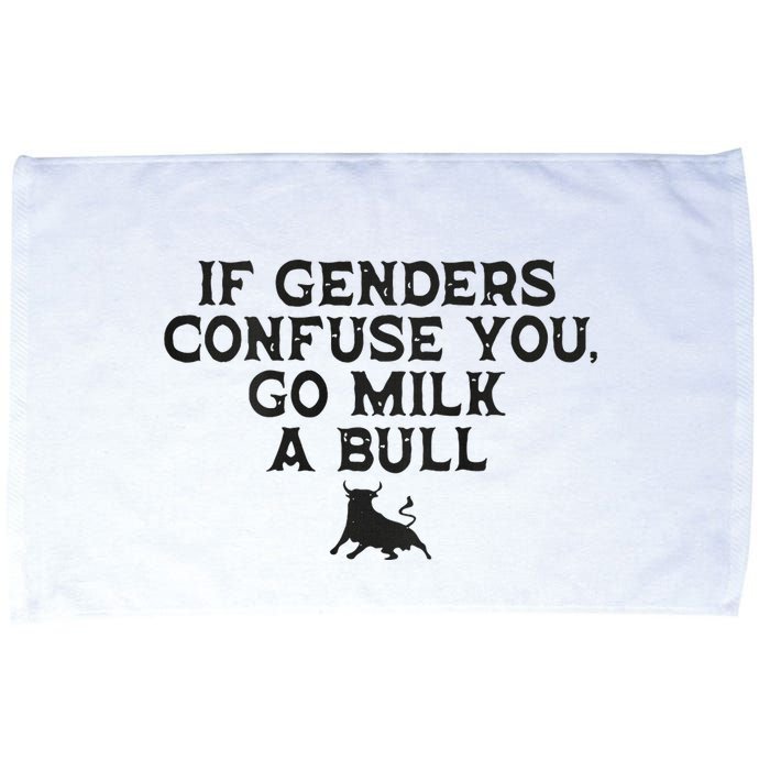 On The Back If Genders Confuse You Go Milk A Bull Meme Microfiber Hand Towel
